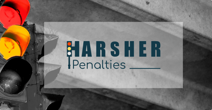 Harsher Penalties