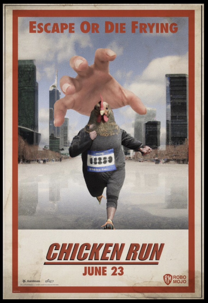 A poster of Chicken run adjusted by using content built with AI.